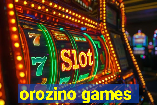 orozino games